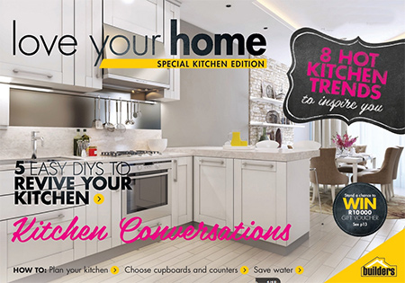 Love Your Home with Builders magazine editions